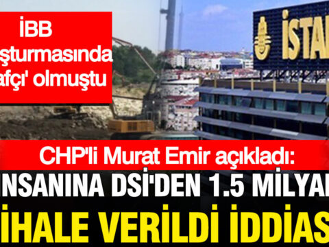 Chpli emir iddia etti ibb davasinda itirafci olan is insanina dsiden 15 milyarlik ihale Ag4DeIDC