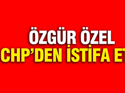 Ozgur ozel chpden istifa etti fRMguP3F